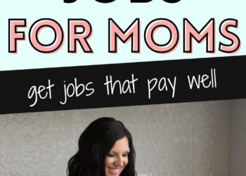Top Jobs for Stay at Home Parents That Pay Well